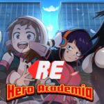 0 2 RE: Hero Academia